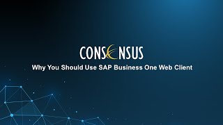 Why You Should Use SAP Business One Web Client