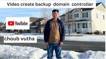 22  Create Backup Domain Controller