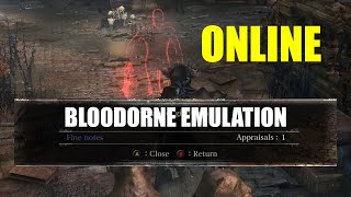 BloodBorne Emulation With Online