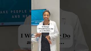 5 Things a Dentist Would Never Do  |  Washington Metro Dental