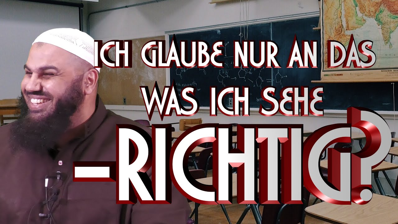 Björn Amadeus Ich Glaube Es Gibt Mehr ICH GLAUBE NUR AN DAS WAS ICH SEHE - RICHTIG? mit Abul Baraa in