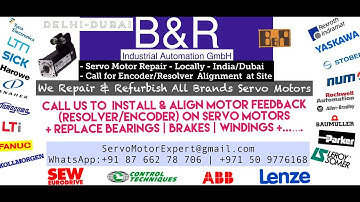 B&R B & R BandR B+R Servo Motor Encoder Align Resolver Adjust -Repair India Delhi Banglore Faridabad
