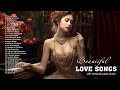 ROMANTIC PIANO MUSIC: The Best Beautiful Piano Classical Love Songs Playlist - The Best of Piano