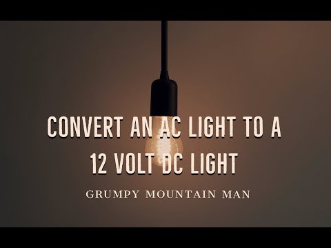 12 Volt Off Grid Cabin Lighting how to convert a AC to 12 volt dc for less than 10 dollars #offgrid
