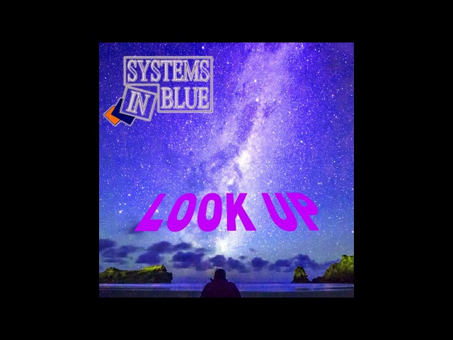 Systems In Blue - Look Up