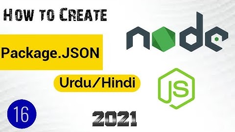 How to Create Package.Json file in Node JS 2021 (Urdu/Hindi)