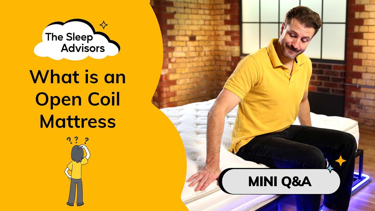 What Is an Open Coil Mattress - Mini Q&A