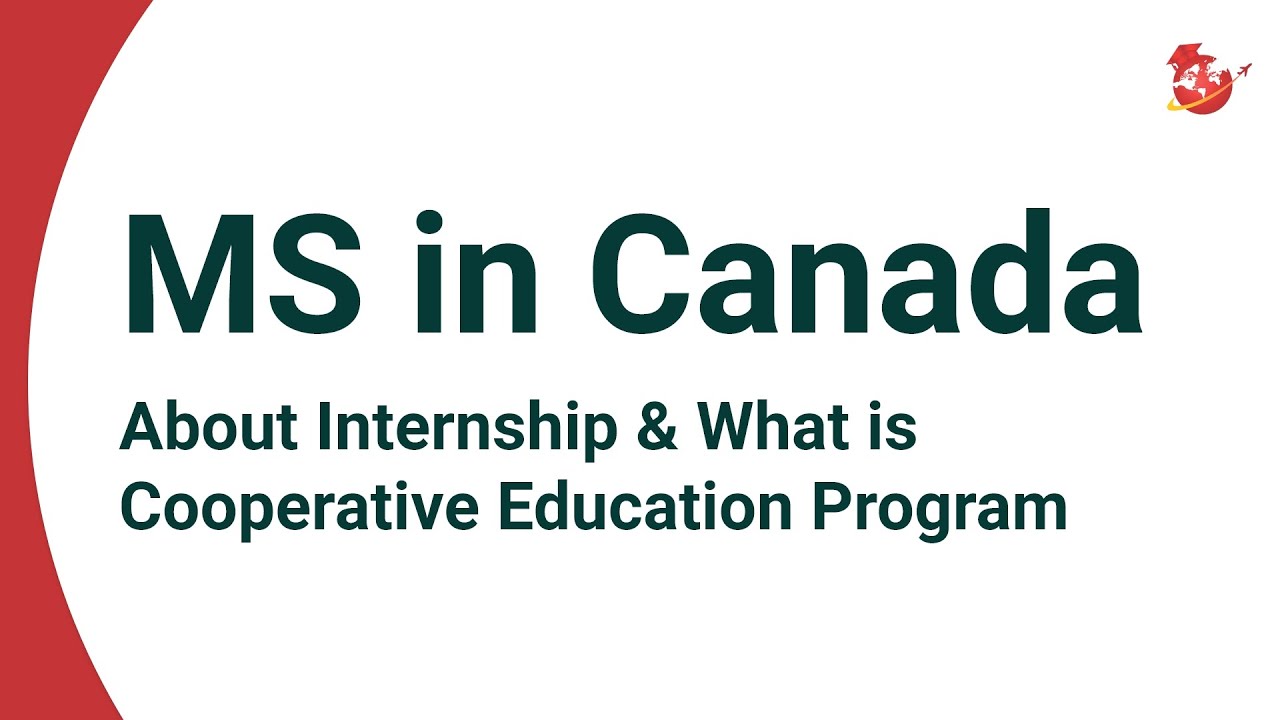 Ms In Canada About Internship What Is Cooperative Education