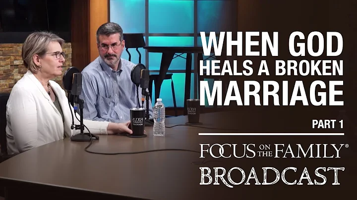 Trusting God to Redeem Your Broken Marriage (Part ...