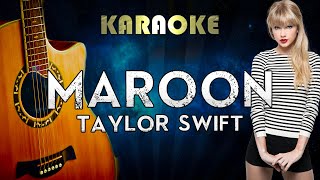 Taylor Swift - Maroon (Acoustic Guitar Karaoke)