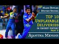 Top 10 ajantha mendis unplayable deliveries in cricket history part ii  top 10 magical deliveries