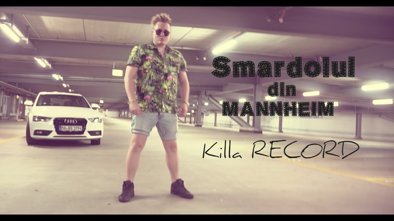 Killa Record - SMARDOIUL DIN MANNHEIM | MusicVideo