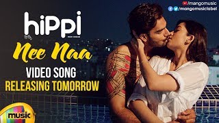 Hippi movie songs, nee naa video song teaser. full releasing tomorrow
on mango music. #hippi 2019 latest telugu ft. kartikeya, digangana
sur...