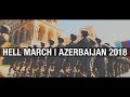 Hell march | Azerbaijan 2018