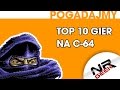 Top 10 Gier Na Commodore C-64 - Pogadajmy #13 (Stare Retro Gry)