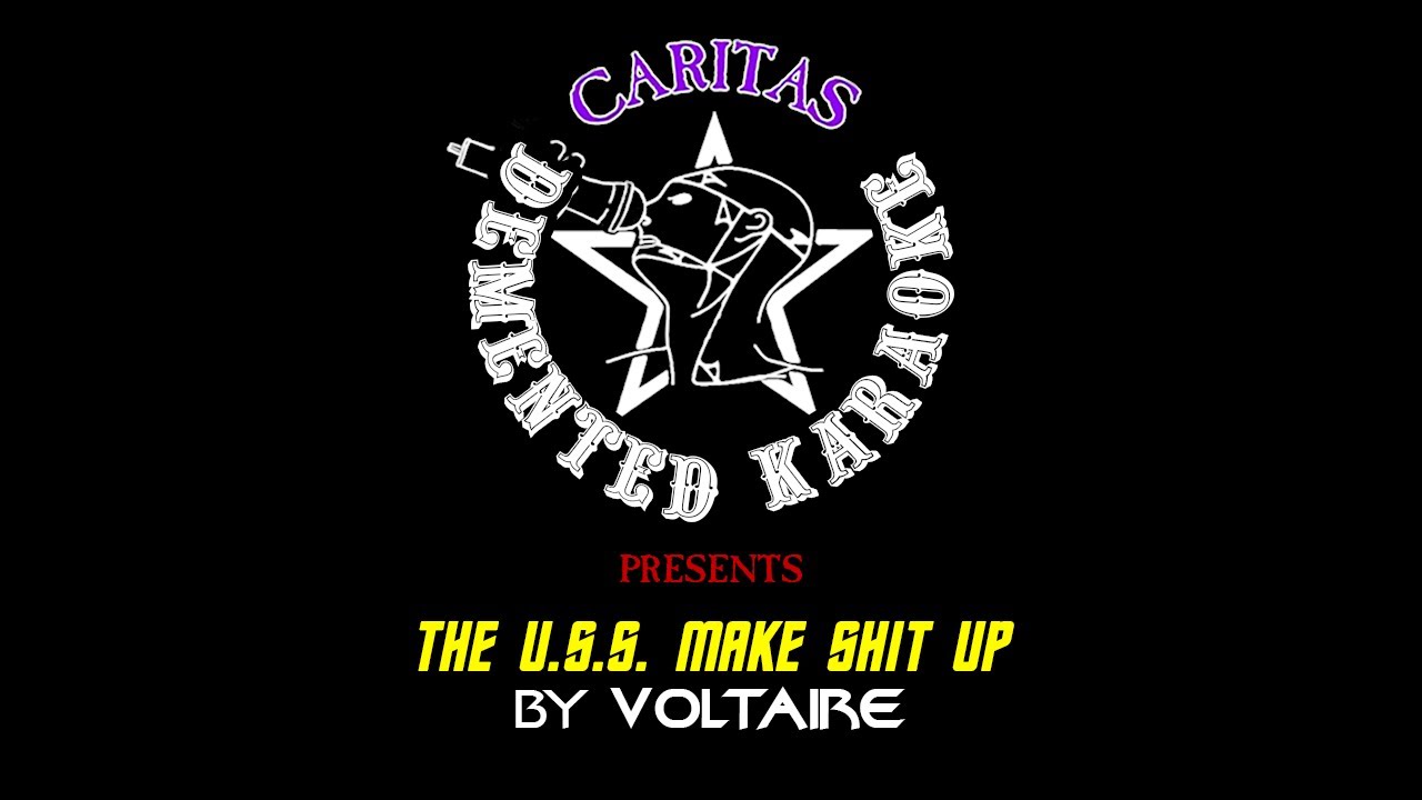 Voltaire - The USS Make Shit Up - Karaoke w. lyrics - Caritas