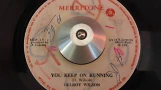 Delroy Wilson  You Keep On Running merritone