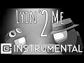 Lyin' 2 Me - Among Us Song (Instrumental)