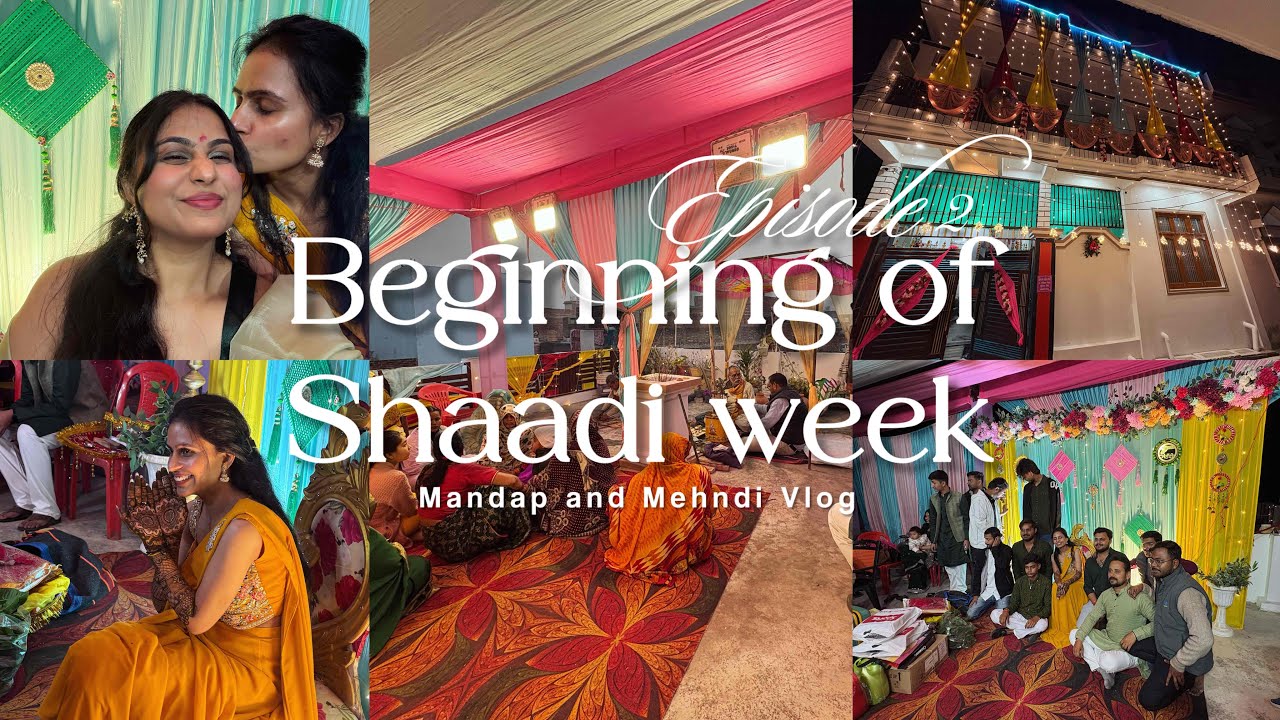 Wedding Series Episode 2 | Mandap and Mehndi Function | Wedding week Begins ❤️😭🫶🏻🪬