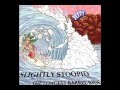 Ese Loco - Slightly Stoopid