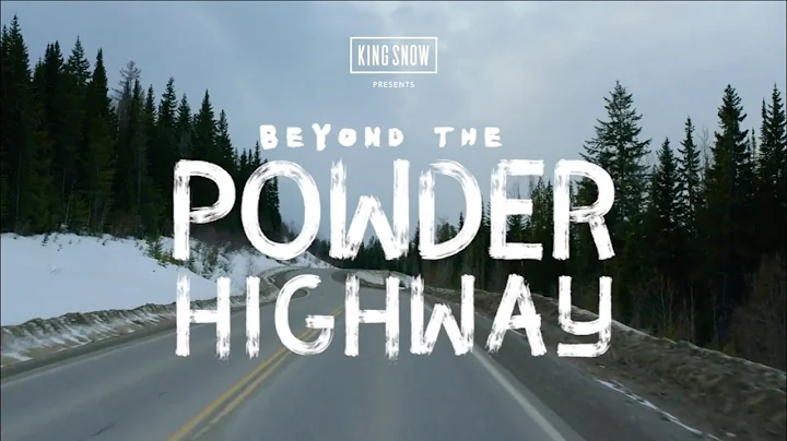 Beyond the Powder Highway |  Full Length  Matt Bel...