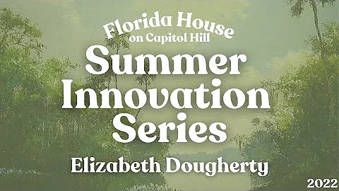 Florida Innovation Summer Speakers Series Week 5 E...