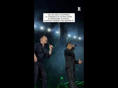 Video Sal Da Vinci a sorpresa al concerto di Tiziano Ferro al Maradona