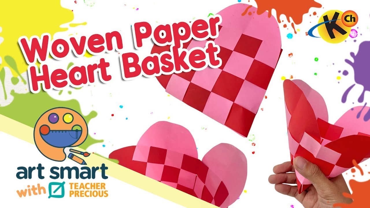 Woven Paper Heart Basket Art Smart with Teacher Precious YouTube
