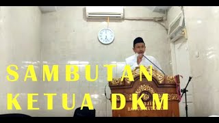 Sambutan Ketua DKM Baitul Muttaqin #1, sebelum sholat Iedul Adha 1441 H,  Bpk. Sukarna