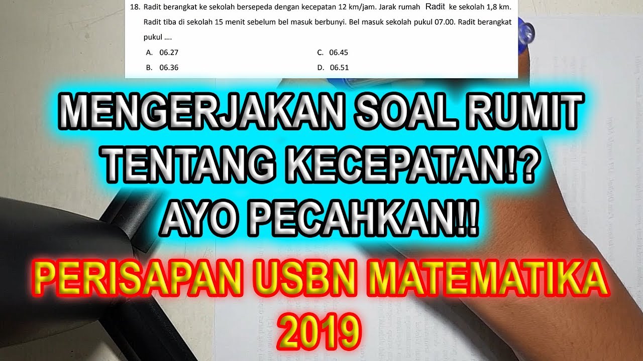 Pembahasan Soal Kecepatan Matematika Kelas 6 Sd Persiapan Usbn