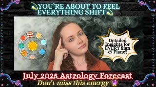 🌙 The Most Detailed July 2025 Astrology Forecast: Your FULL CHART covered ☀️