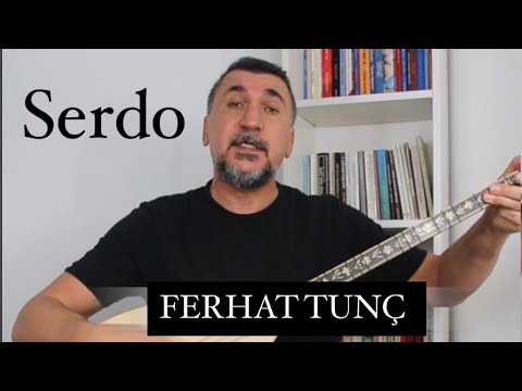 Ferhat tunç - Serdo