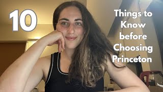 10 Things to Know before Choosing Princeton (vibes, policies, etc)