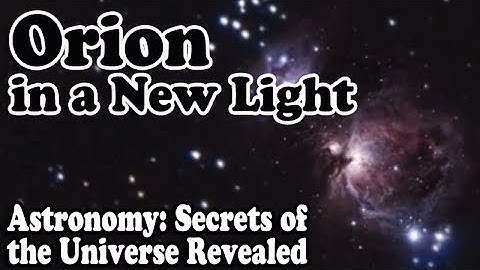 Orion in a New Light