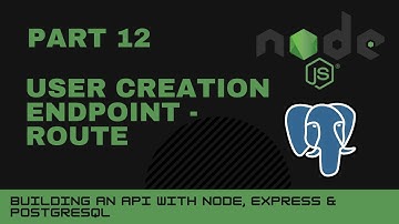 JavaScript projects: Node, Express, Postgres API - Part 12 - User creation endpoint - route