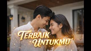 TERBAIK UNTUKMU | ZhidanHan 🎵 – Official Music Video