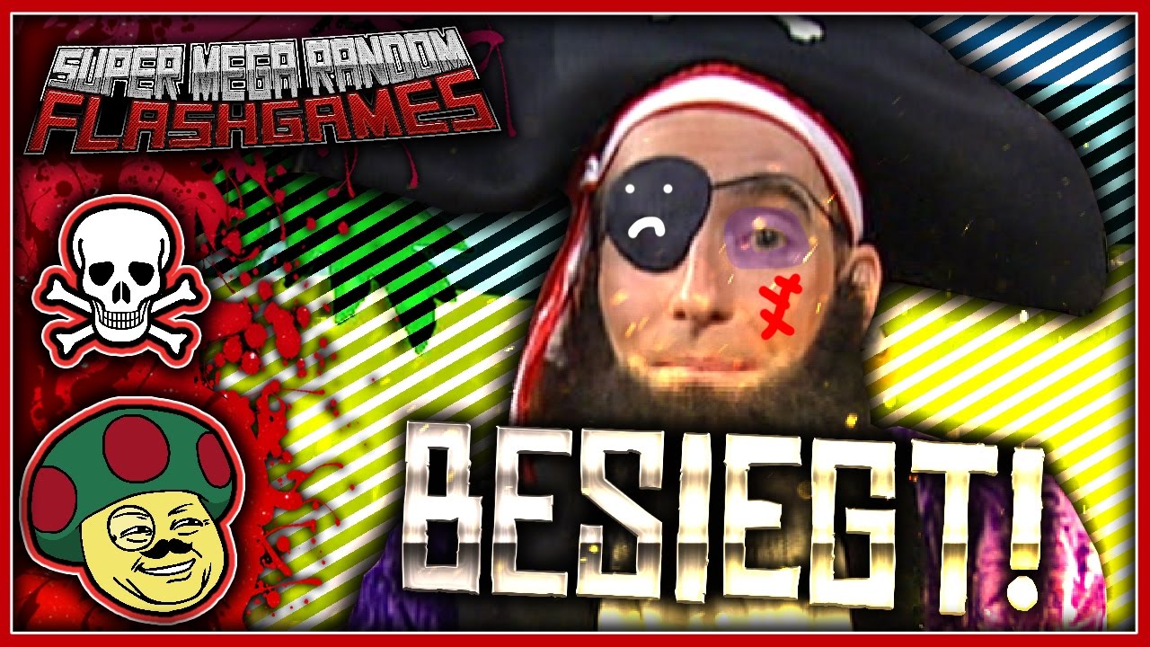 PIRATEN BESIEGEN! | Super Mega Random Flash Game - Was für ein spannendes Spiel.