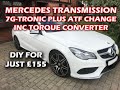 How to change the transmission fluid in a Mercedes-Benz 722.9 7G-Tronic transmission for just £155
