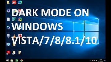 Discover the Secret to Easier Viewing: Enable Dark Mode on Windows Vista, XP, 7, 8, 8.1,10 and 11!