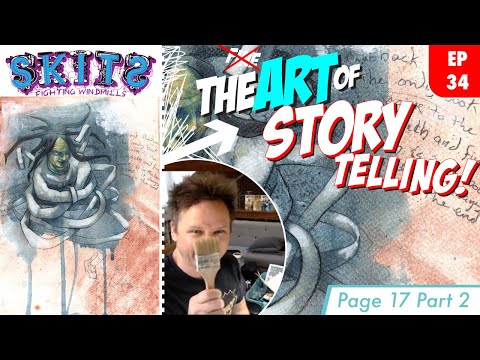 EP. 34 SKITS: Fighting Windmills & The Art of StoryTelling