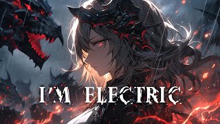 Nightcore - I’m Electric (Lyrics)