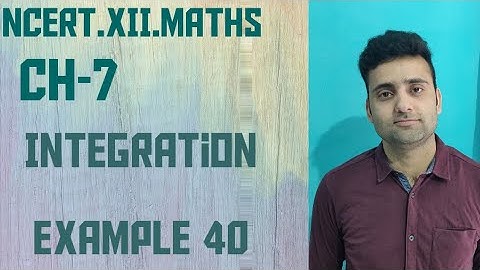 Example 40 Chapter 7 Class 12th Maths | Integration, Important Question