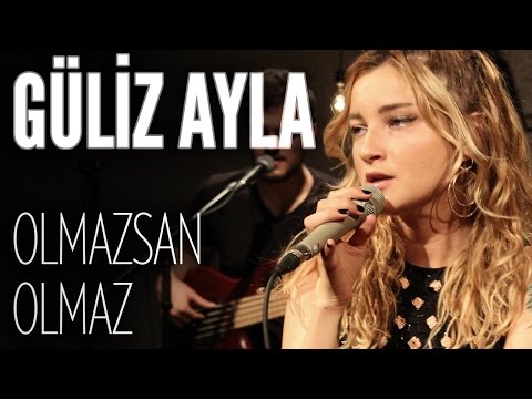 Güliz Ayla - Olmazsan Olmaz (JoyTurk Akustik)