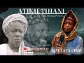 Maulaya Cisse Atiku Tijjani Full Song 