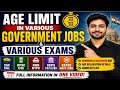 Complete Guide For Age Limits In Government Jobs 2026 | SC ST OBC EWS Ex-Servicemen Rules | CSE ESE