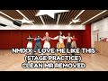 NMIXX - LOVE ME LIKE THIS (STAGE PRACTICE) CLEAN MR REMOVED