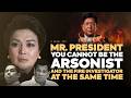 Mr. President, You Cannot Be The Arsonist And The Fire Investigator At The Same Time