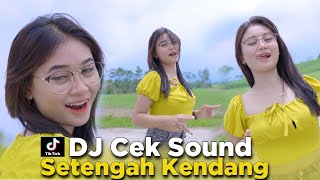 DJ SETENGAH KENDANG - RANDOM KECAK - PALING DI CARI BUAT CEK SOUND