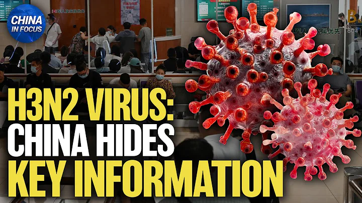 H3N2 Influenza Virus Surges in China, Death Toll Up | China in Focus