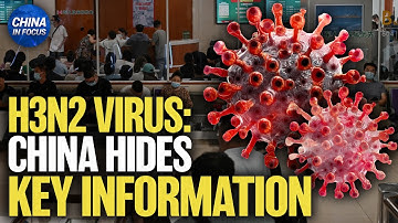 H3N2 Influenza Virus Surges in China, Death Toll Up | China in Focus
